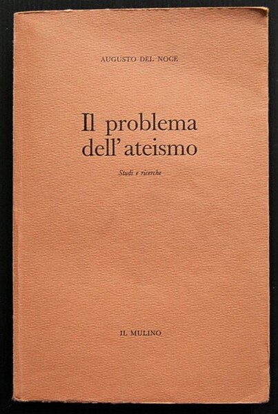 IL PROBLEMA DELL'ATEISMO. IL CONCETTO DI ATEISMO E LA STORIA …