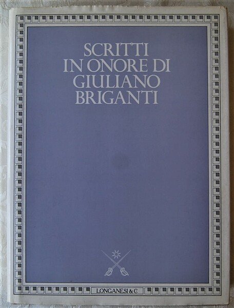 SCRITTI IN ONORE DI GIULIANO BRIGANTI.