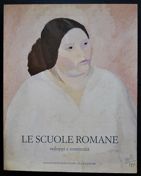 LE SCUOLE ROMANE. SVILUPPI E CONTINUITA'. 1927 1988.