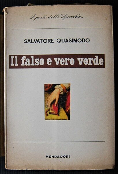IL FALSO E VERO VERDE. CON UN DISCORSO SULLA POESIA.