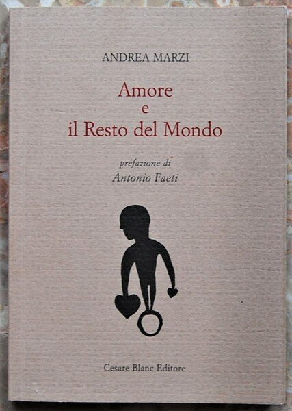 AMORE E IL RESTO DEL MONDO.