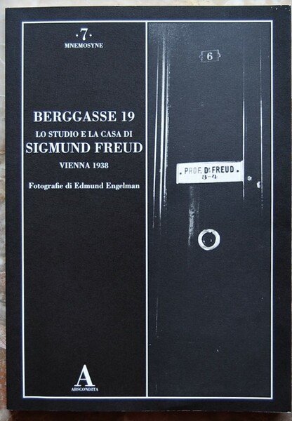 BERGGASSE 19. LO STUDIO E LA CASA DI SIGMUND FREUD. …