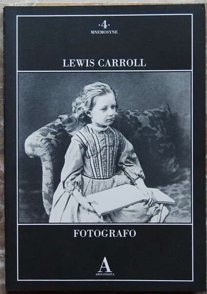LEWIS CARROLL. FOTOGRAFO.