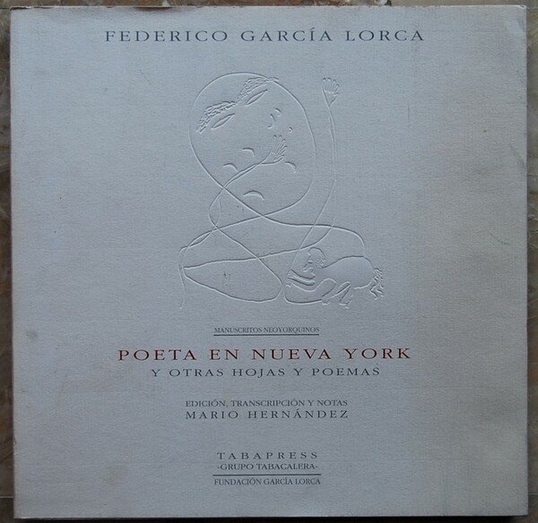 POETA EN NUEVA YORK Y OTRAS HOJAS Y POEMAS. EDICION, …