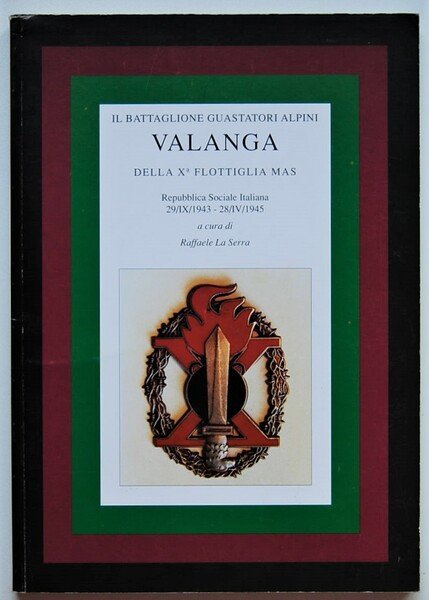 IL BATTAGLIONE GUASTATORI ALPINI VALANGA DELLA X FLOTTIGLIA MAS. | Immagine Gallery 1