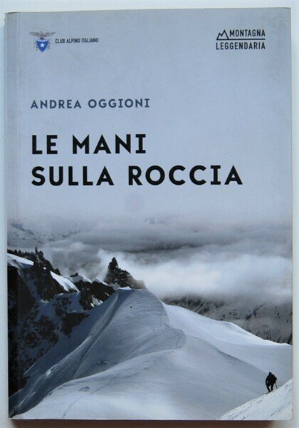 LE MANI SULLA ROCCIA.