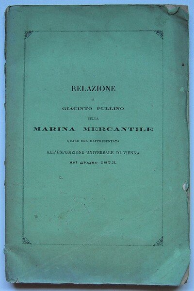 RELAZIONE DI GIACINTO PULLINO SULLA MARINA MERCANTILE QUALE ERA RAPPRESENTATA …
