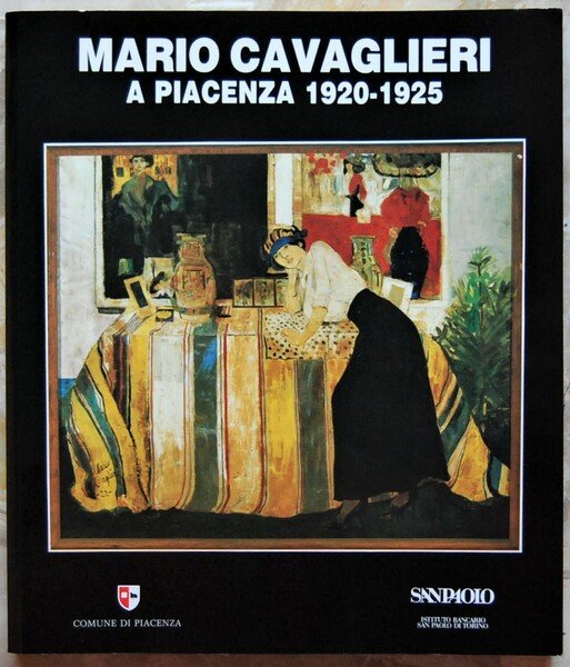 MARIO CAVAGLIERI A PIACENZA. 1920 1925.