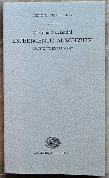 ESPERIMENTO AUSCHWITZ. AUSCHWITZ EXPERIMENT.