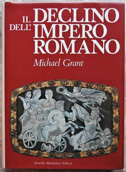 IL DECLINO DELL'IMPERO ROMANO.