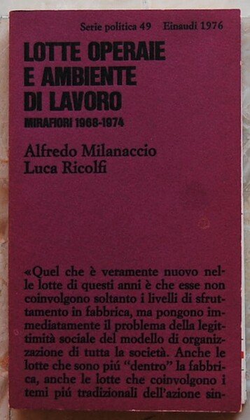 LOTTE OPERAIE E AMBIENTE DI LAVORO. MIRAFIORI 1968 1974.