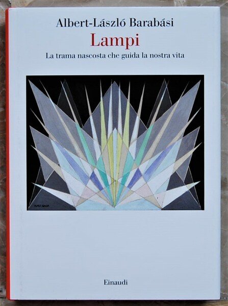 LAMPI. LA TRAMA NASCOSTA CHE GUIDA LA NOSTRA VITA.