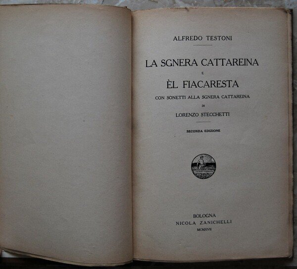 LA SGNERA CATTAREINA E EL FIACARESTA. CON SONETTI ALLA SGNERA …