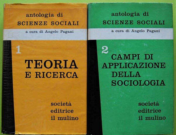 ANTOLOGIA DI SCIENZE SOCIALI. VOL. 1: TEORIA E RICERCA. VOL. …