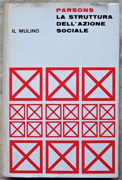 LA STRUTTURA DELL'AZIONE SOCIALE.