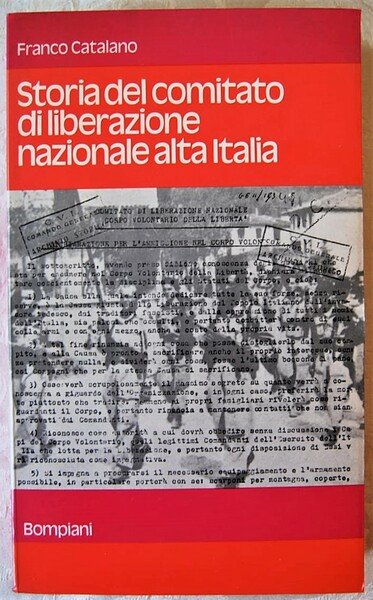 STORIA DEL COMITATO DI LIBERAZIONE NAZIONALE ALTA ITALIA.