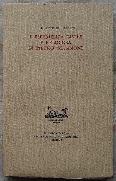 L'ESPERIENZA CIVILE E RELIGIOSA DI PIETRO GIANNONE.