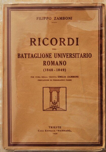 RICORDI DEL BATTAGLIONE UNIVERSITARIO ROMANO. (1848 1849). | Immagine Gallery 1