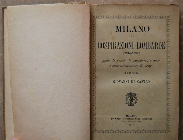 MILANO E LE COSPIRAZIONI LOMBARDE. (1814 1820).