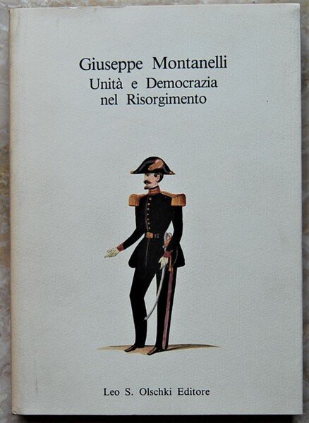 GIUSEPPE MONTANELLI. UNITA' E DEMOCRAZIA NEL RISORGIMENTO CONVEGNO DI STUDIO, …