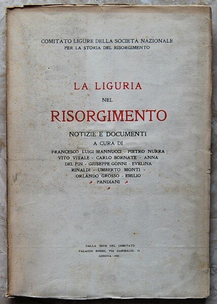 LA LIGURIA NEL RISORGIMENTO. NOTIZIE E DOCUMENTI.