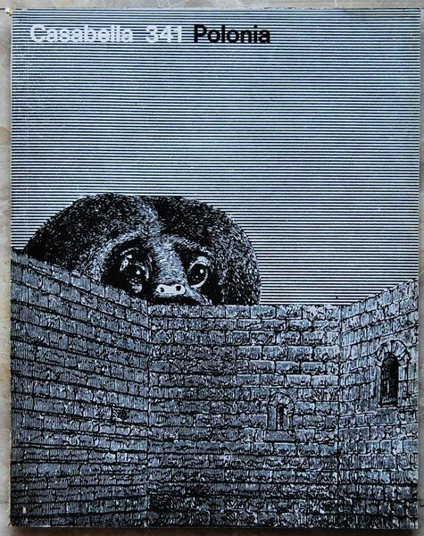 CASABELLA. RIVISTA DI ARCHITETTURA E URBANISTICA. NUMERO 341. OTTOBRE 1969.