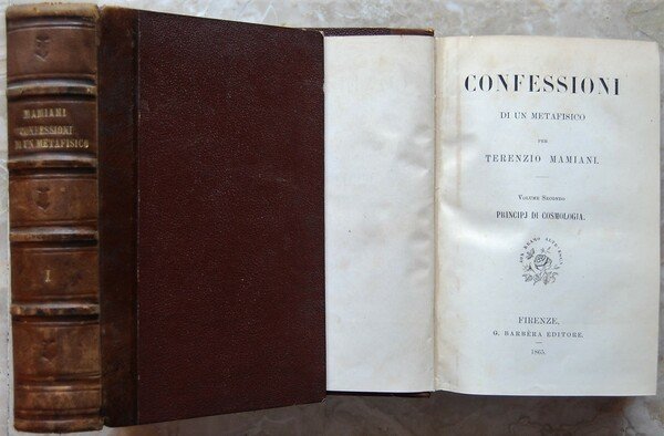 CONFESSIONI DI UN METAFISICO. VOLUME 1: PRINCIPI DI ONTOLOGIA. VOLUME …