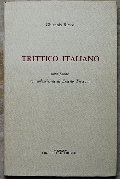 TRITTICO ITALIANO. NOVE POESIE CON UN'INCISIONE DI ERNESTO TRECCANI.