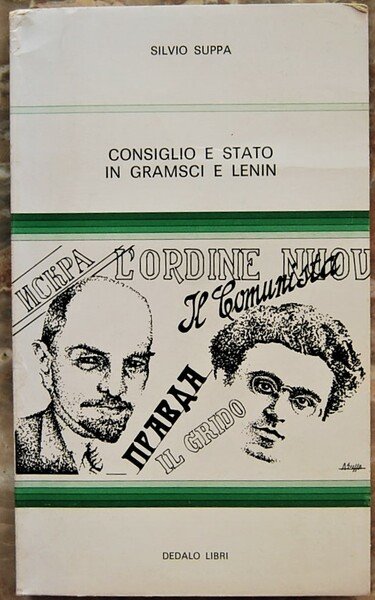 CONSIGLIO E STATO IN GRAMSCI E LENIN.