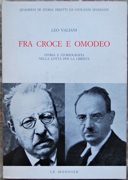 FRA CROCE E OMODEO. STORIA E STORIOGRAFIA NELLA LOTTA PER …