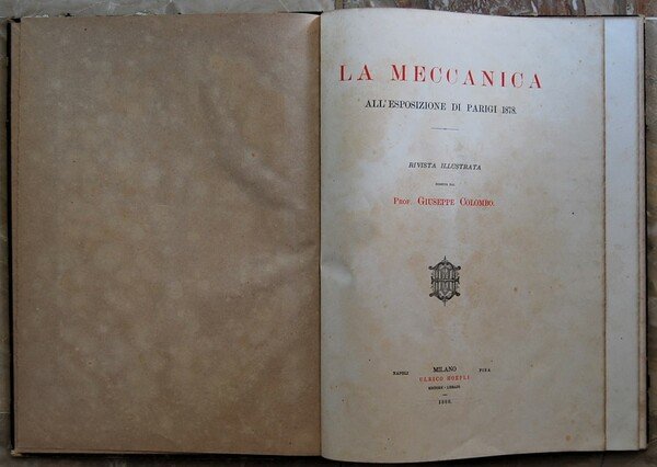 LA MECCANICA ALL'ESPOSIZIONE DI PARIGI 1878. RIVISTA ILLUSTRATA DIRETTA DAL …