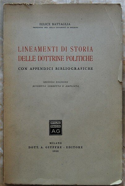 LINEAMENTI DI STORIA DELLE DOTTRINE POLITICHE. CON APPENDICI BIBLIOGRAFICHE.