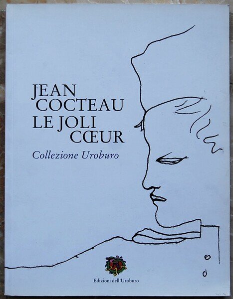 JEAN COCTEAU. LE JOLI COEUR. COLLEZIONE UROBURO.