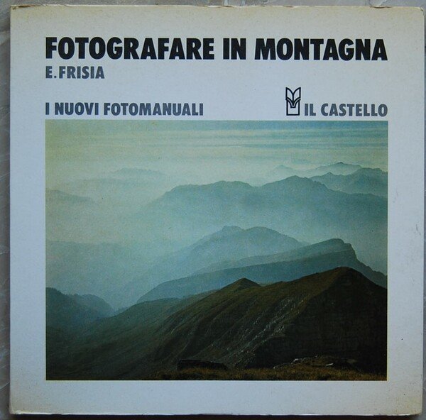 FOTOGRAFARE IN MONTAGNA. | Immagine Gallery 1