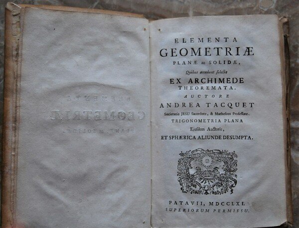 ELEMENTA GEOMETRIAE PLANAE AC SOLIDAE. QIBUS ACCEDUNT SELECTA. EX ARCHIMEDE …