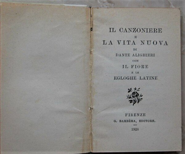 IL CANZONIERE E LA VITA NUOVA.