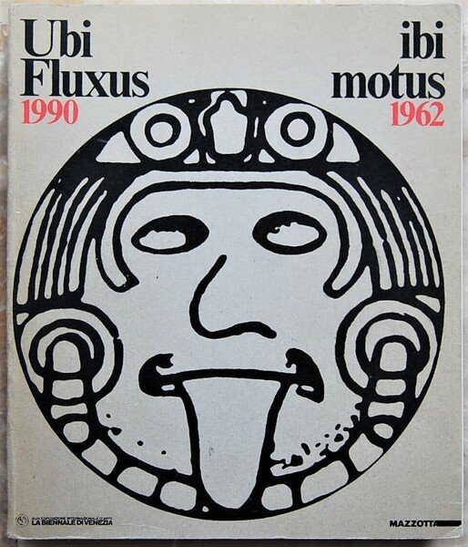 UBI FLUXUS IBI MOTUS. 1990 / 1962.