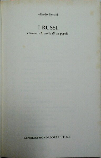 I RUSSI. L'anima e la storia di un popolo.