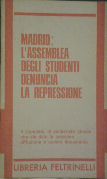 MADRID: L'ASSEMBLEA DEGLI STUDENTI DENUNCIA LA REPRESSIONE. Traduzione di Sonia …