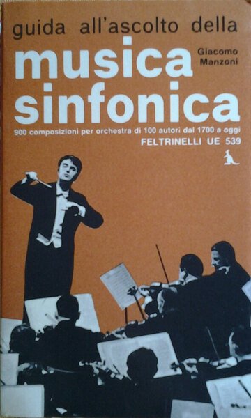 GUIDA ALL'ASCOLTO DELLA MUSICA SINFONICA.