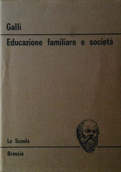 EDUCAZIONE FAMILIARE E SOCIETA'.