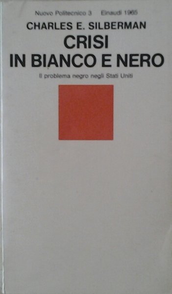 CRISI IN BIANCO E NERO. IL PROBLEMA NEGRO NEGLI STATI …