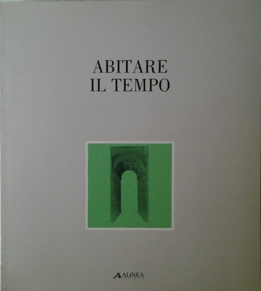 ABITARE IL TEMPO.