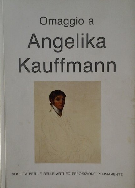 OMAGGIO A ANGELIKA KAUFFMANN.