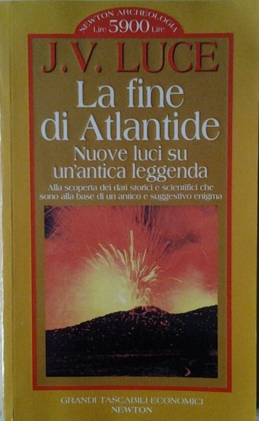 LA FINE DI ATLANTIDE. NUOVE LUCI SU UN'ANTICA LEGGENDA.