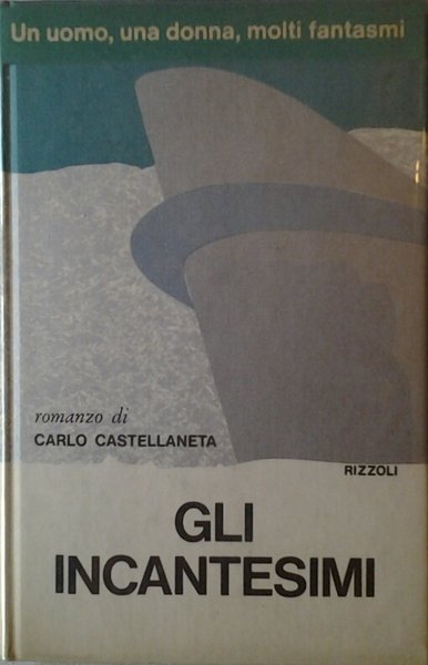 GLI INCANTESIMI.