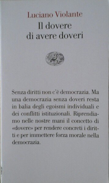 IL DOVERE DI AVERE DOVERI.