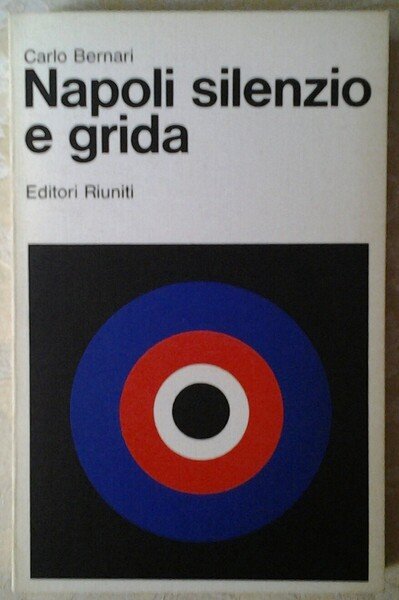NAPOLI SILENZIO E GRIDA.