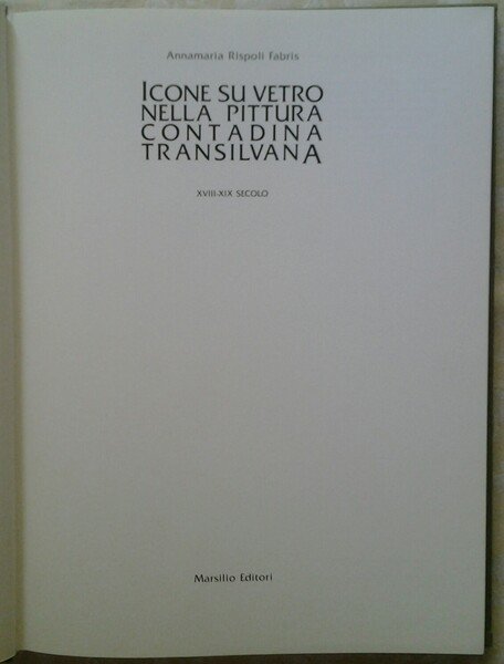 ICONE SU VETRO NELLA PITTURA CONTADINA TRANSILVANA. XVIII-XIX.