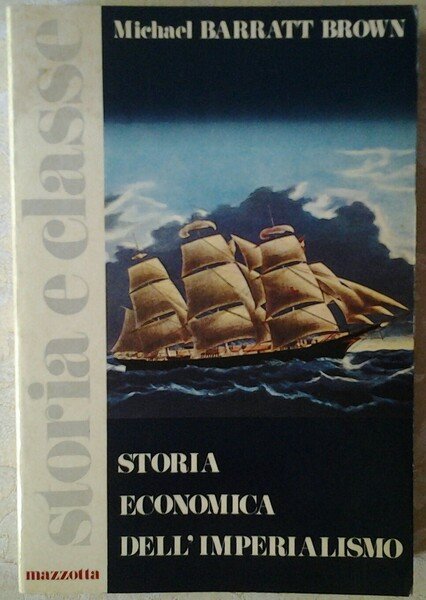 STORIA ECONOMICA DELL'IMPERIALISMO.